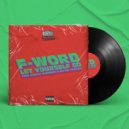 F-Word - Let Yourself Go (No Eat Remix)