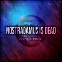 Conspiranoise - Nostradamus Is Dead (Extended Mix)