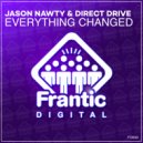 Jason Nawty & Direct Drive - Everything Changed (Radio Edit)