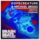 dopecreature & Michael Beggs - Habana (Original Mix)