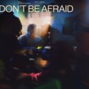 Diplo & Damian Lazarus feat. Jungle - Don't Be Afraid