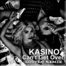 KASINO - Can\'t Get Over (Lotten Remix)