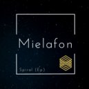 Mielafon - Spiral (Original Mix)