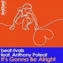 Beat Rivals feat. Anthony Poteat - It\'s Gonna Be Alright (Instrumental)