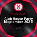 Roma Vilson - Club House Party (September 2021)