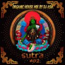 DJ ASIA - SUTRA - ORGANIC HOUSE MIX ()