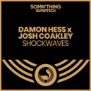 Damon Hess, Josh Coakley - Shockwave