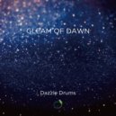 Dazzle Drums - Gleam Of Dawn