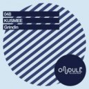KUSMEE - Grindin Monk