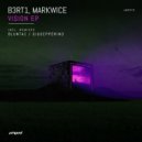 B3RT1 & MarkWice & Bluntac - Dimension