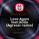Alok & VIZE - Love Again feat. Alida