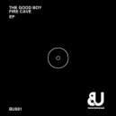 The Good Boy - Afraid of My Anger