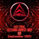 Djs Vibe - Session House Mix 09 (September 2021)