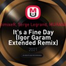 DimixeR, Serge Legrand, MURANA - It's a Fine Day