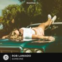 Rob Laniado - Someone