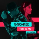 Gromee with CATALI - Talk To Me