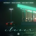 Whiteout feat. Shiah Maisel, New Beat Order - Clever