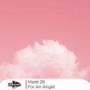 MaZe 28 - For An Angel