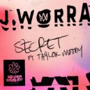 J. Worra Ft. Taylor Moody - Secret