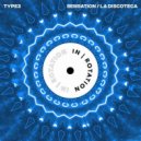 TYPE3 - La Discoteca
