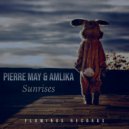 Pierre May & Amlika - Sunrises (feat. Amlika)