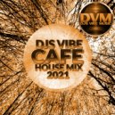 Djs Vibe - Cafe House Mix 2021