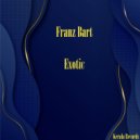Franz Bart - Exotic