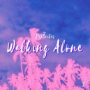 slowtimes - Walking Alone