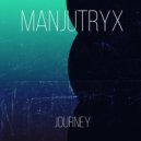 Manjutryx - Journey