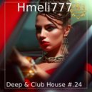 Hmeli777 - Deep & Club House #.24