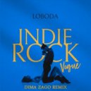 LOBODA - Indie Rock (Vogue) (Dima Zago Remix)