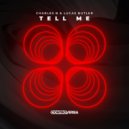 Charles B & Lucas Butler - Tell Me