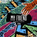 Groove Armada - My Friend (Öwnboss, Vicentini Remix)