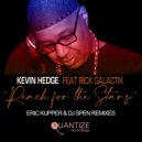 Kevin Hedge (Blaze) Ft. Rick Galactik - Reach For The Stars