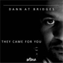 Dann At Bridges - Helioz (Original mix)