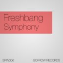 Freshbang - Symphony (Original mix)