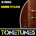 Andrea Vitileia - Is Music (Original mix)