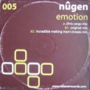 Nugen - Emotion (Incredible Melting Man Mix)