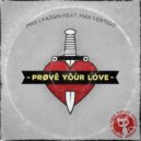 Max Lyazgin & Max Vertigo - Prove Your Love