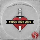 Max Lyazgin & Max Vertigo - Prove Your Love ()