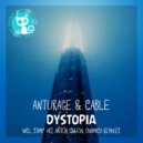 Anturage & Cable - Dystopia