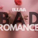 BULAVA - Bad Romance
