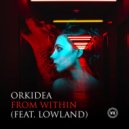 Orkidea ft. Lowland - From Within