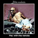 Blitz McBain - Pac With The Remote