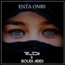 Boudi Aridi & Rudii - Enta Omri (Cover Mix) (Extended Mix)