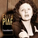 Édith Piaf - Le disque usé