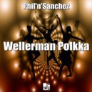 Phil\'n\'Sanchez - Wellerman Polkka (Filippo Dj Phil & Luca Sanchez Remix)