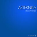 Azteknika - Experimental Technology