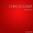 Chris Boutilier - Nervous to Anxious (Original Mix)