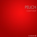 Peuch - I Can't Stop